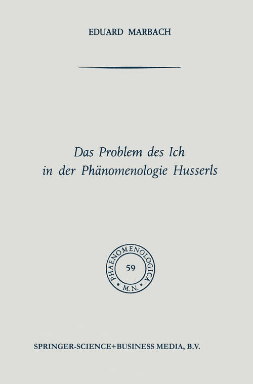 Book cover of Das Problem des Ich in der Phänomenologie Husserls (1974) (Phaenomenologica)