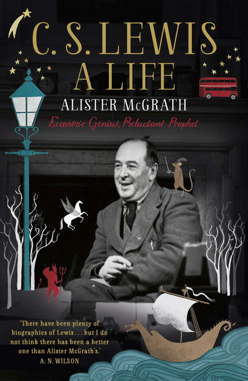 Book cover of C. S. Lewis: Eccentric Genius, Reluctant Prophet