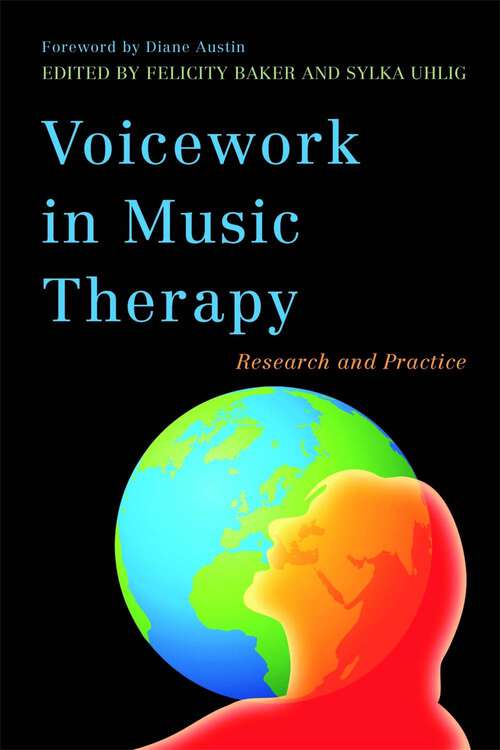 Book cover of Voicework in Music Therapy: Research and Practice
