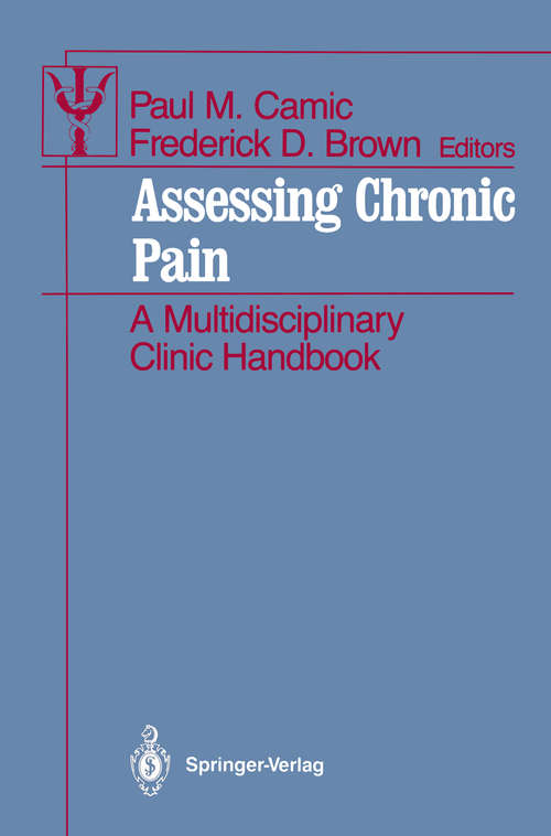 Book cover of Assessing Chronic Pain: A Multidisciplinary Clinic Handbook (1989) (Contributions to Psychology and Medicine)