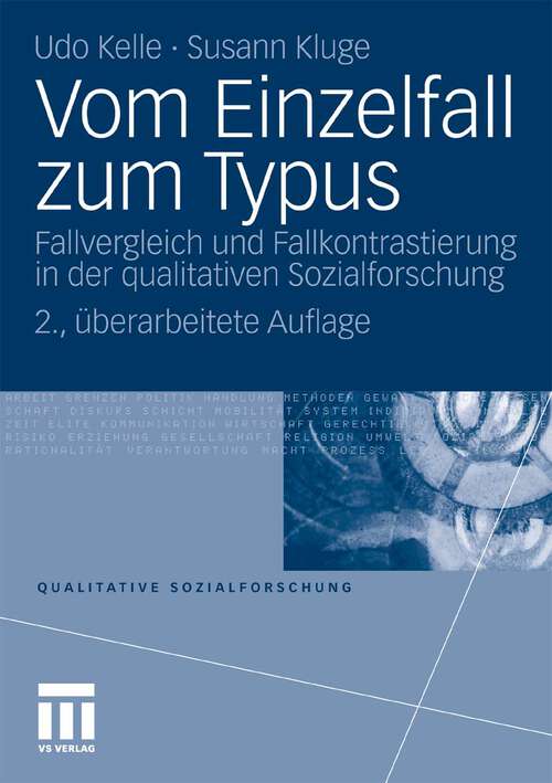 Book cover of Vom Einzelfall zum Typus: Fallvergleich und Fallkontrastierung in der qualitativen Sozialforschung (2. Aufl. 2010) (Qualitative Sozialforschung)