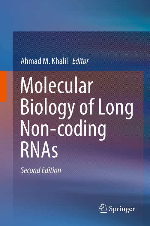 Book cover of Molecular Biology of Long Non-coding RNAs (2nd ed. 2019)