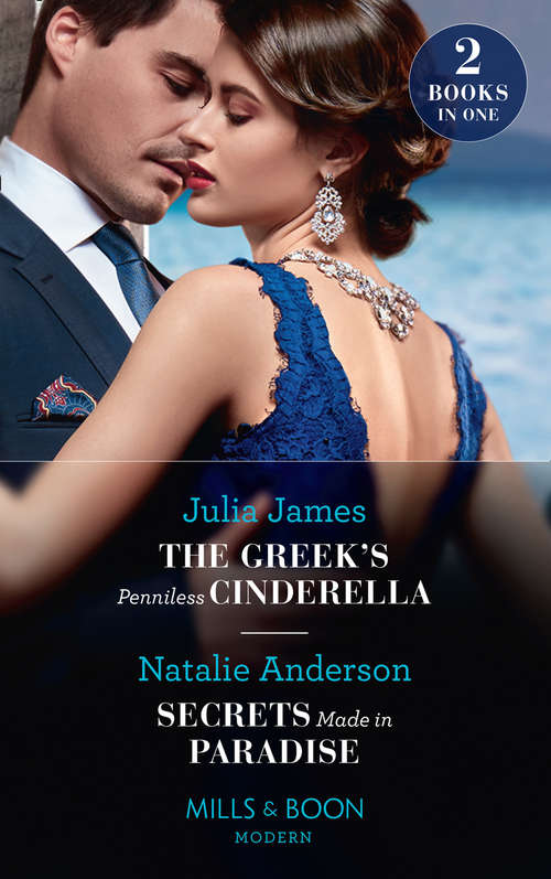 Book cover of The Greek's Penniless Cinderella / Secrets Made In Paradise: The Greek's Penniless Cinderella / Secrets Made In Paradise (ePub edition) (Mills And Boon Modern Ser.)