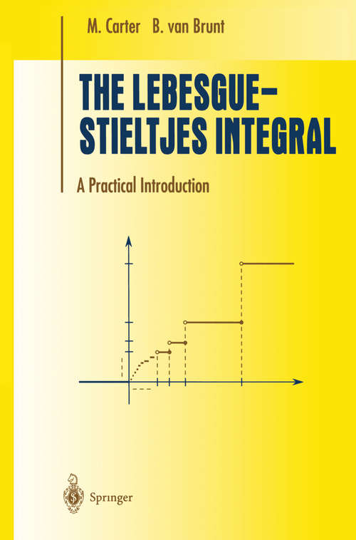 Book cover of The Lebesgue-Stieltjes Integral: A Practical Introduction (2000) (Undergraduate Texts in Mathematics)