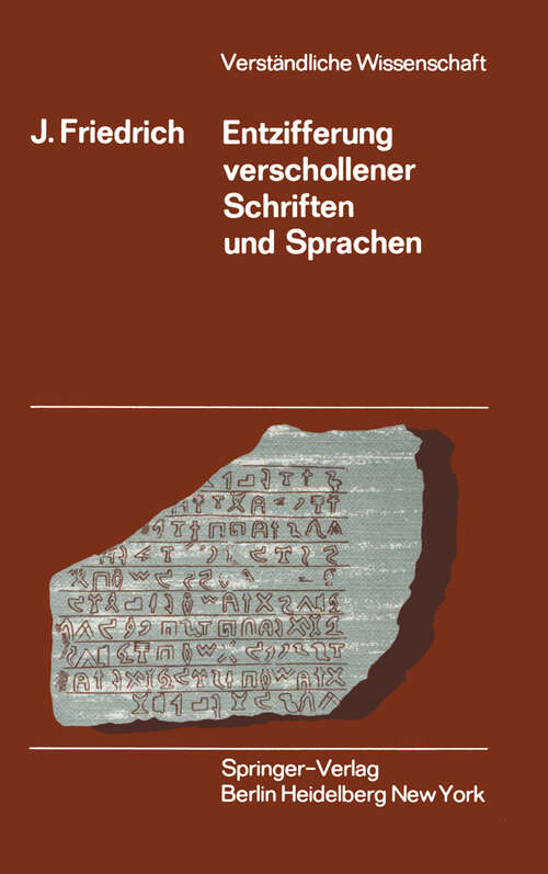 Book cover of Entzifferung Verschollener Schriften und Sprachen (2. Aufl. 1966) (Verständliche Wissenschaft #51)