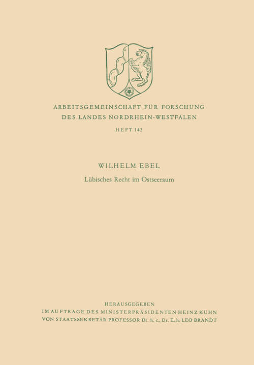 Book cover of Lübisches Recht im Ostseeraum (1967) (Arbeitsgemeinschaft für Forschung des Landes Nordrhein-Westfalen #143)