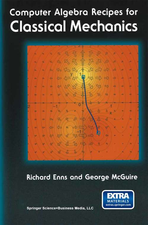 Book cover of Computer Algebra Recipes for Classical Mechanics (2003)