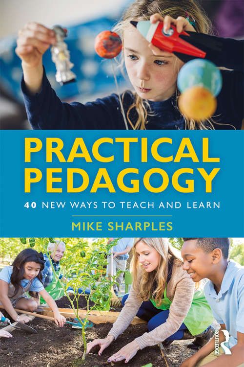 Book cover of Practical Pedagogy: 40 New Ways to Teach and Learn