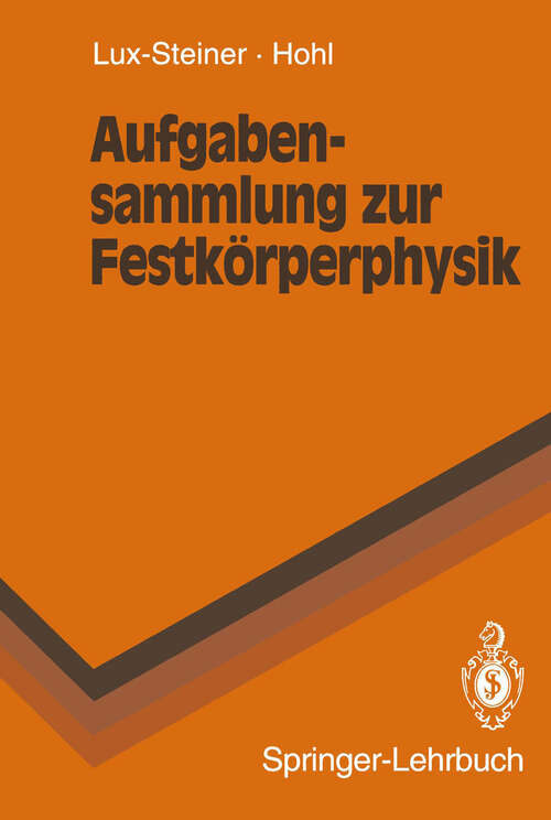 Book cover of Aufgabensammlung zur Festkörperphysik (1994) (Springer-Lehrbuch)