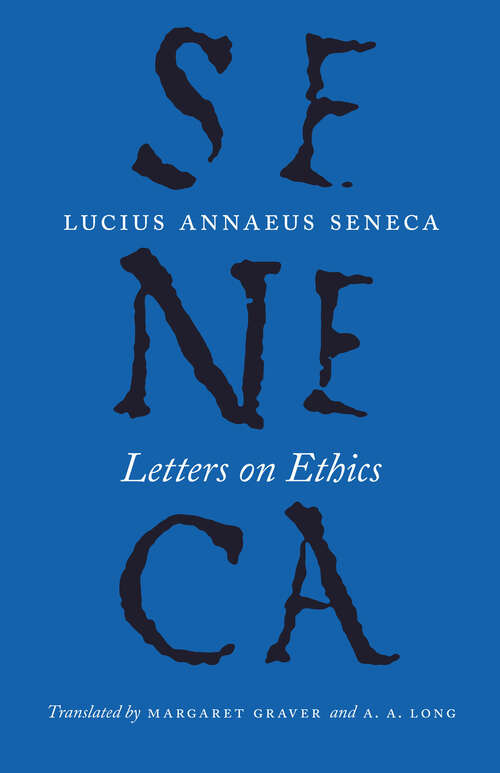 Book cover of Letters on Ethics: To Lucilius (The Complete Works of Lucius Annaeus Seneca)