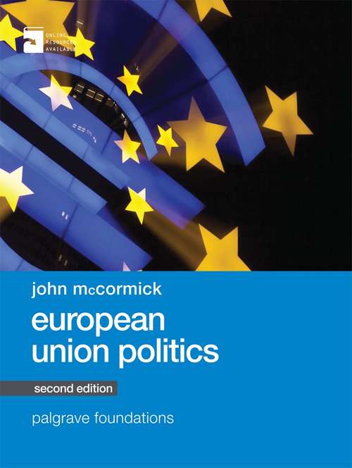 Book cover of European Union Politics (2nd ed. 2015) (Macmillan Foundations Series)