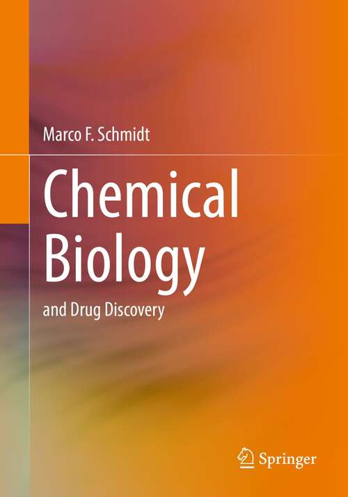 Book cover of Chemical Biology: and Drug Discovery (1st ed. 2022)