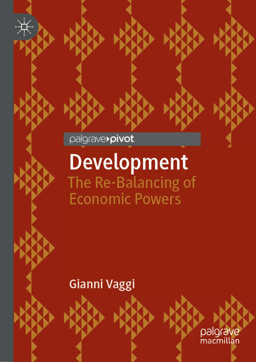 Book cover of Development: The Re-Balancing of Economic Powers (1st ed. 2018)