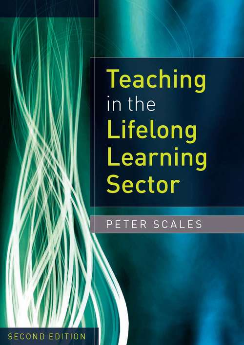 Book cover of Teaching in the Lifelong Learning Sector (UK Higher Education OUP  Humanities & Social Sciences Education OUP)