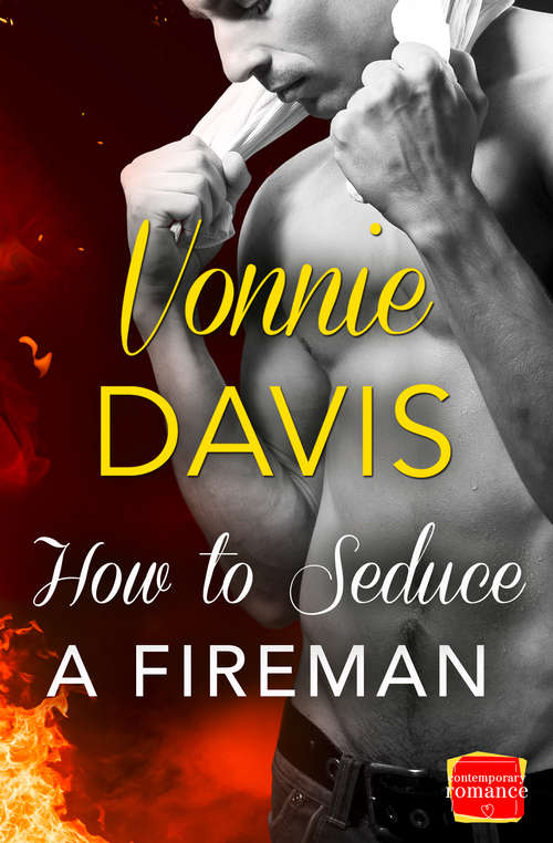 Book cover of How to Seduce a Fireman (ePub edition) (Wild Heat #2)