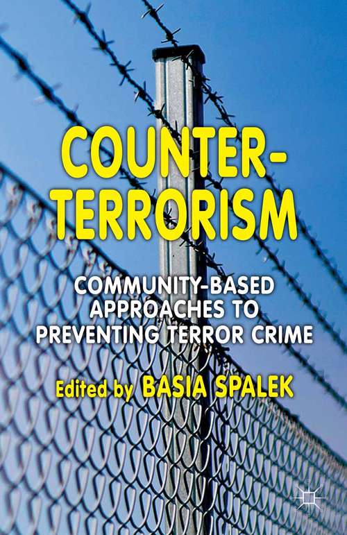 Book cover of Counter-Terrorism: Community-Based Approaches to Preventing Terror Crime (2012)