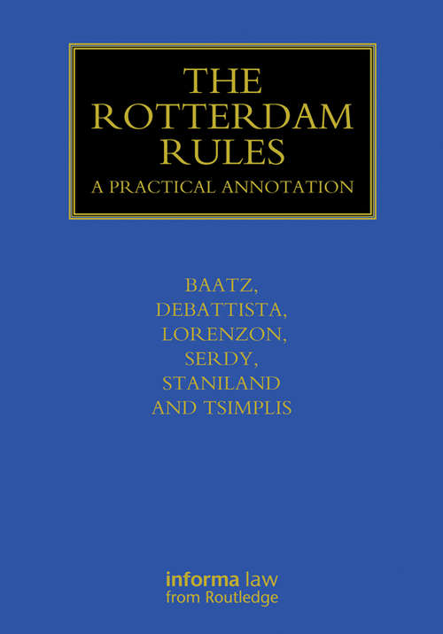 Book cover of The Rotterdam Rules: A Practical Annotation (Maritime and Transport Law Library)