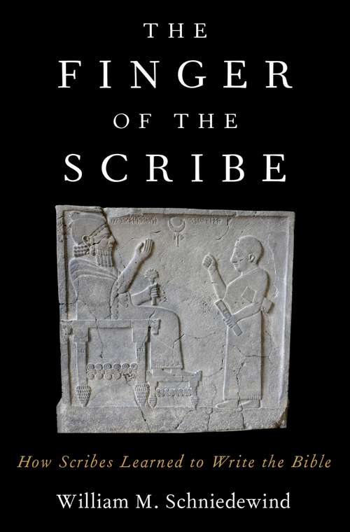 Book cover of The Finger of the Scribe: How Scribes Learned to Write the Bible