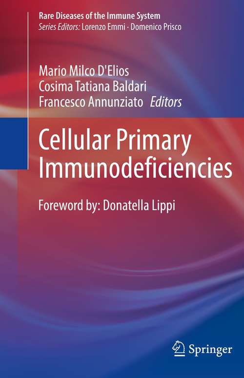 Book cover of Cellular Primary Immunodeficiencies (1st ed. 2021) (Rare Diseases of the Immune System)