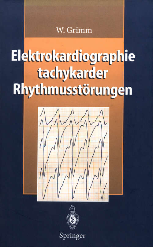 Book cover of Elektrokardiographie tachykarder Rhythmusstörungen (1996)