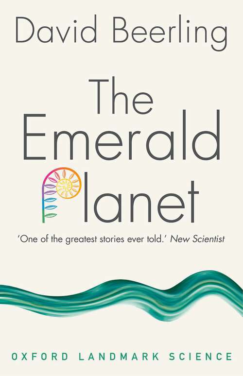 Book cover of The Emerald Planet: How plants changed Earth's history (Oxford Landmark Science)