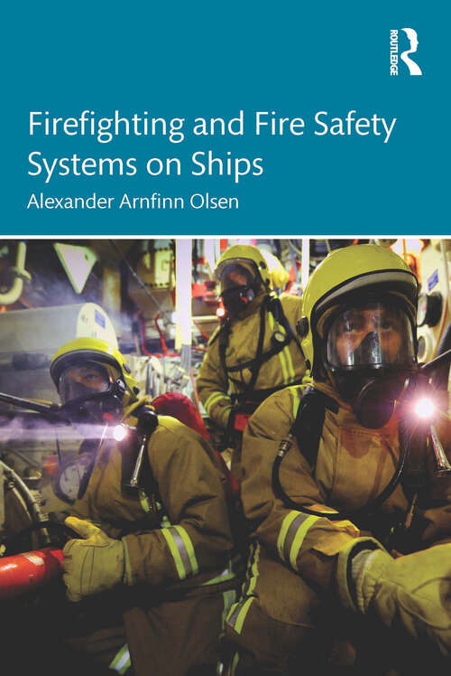 Book cover of Firefighting and Fire Safety Systems on Ships