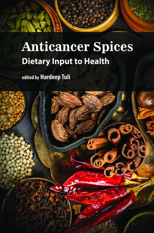 Book cover of Anticancer Spices: Dietary Input to Health