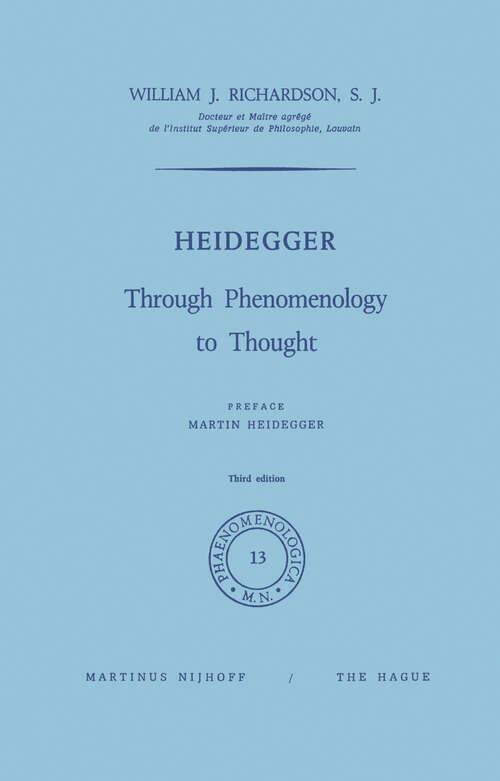 Book cover of Heidegger: Through Phenomenology to Thought (1974) (Phaenomenologica #13)