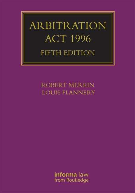 Book cover of Arbitration Act 1996 (5) (Lloyd's Arbitration Law Library)