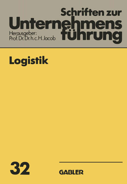 Book cover of Logistik (1984) (Schriften zur Unternehmensführung #32)