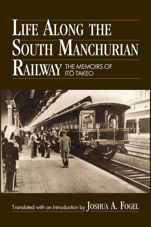 Book cover of Life Along the South Manchurian Railroad