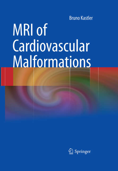 Book cover of MRI of Cardiovascular Malformations (2011)