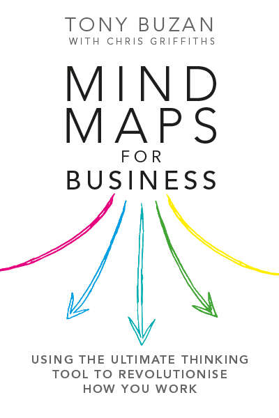 Book cover of Mind Maps for Business: Using the ultimate thinking tool to revolutionise how you work (2)