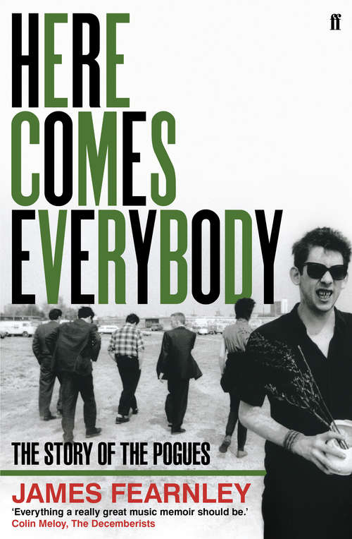 Book cover of Here Comes Everybody: The Story of the Pogues (Main)