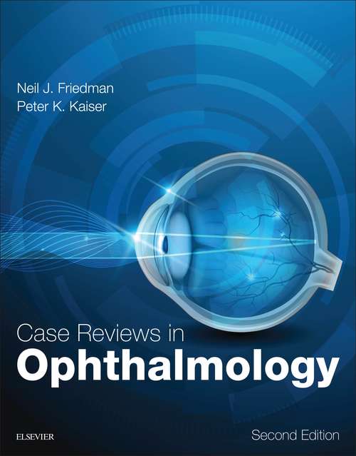 Book cover of Case Reviews in Ophthalmology E-Book: Expert Consult - Online And Print (2)