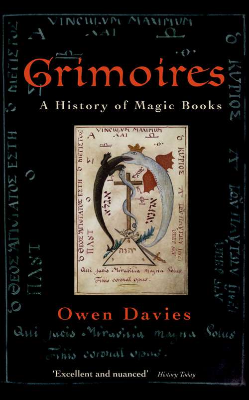 Book cover of Grimoires: A History of Magic Books