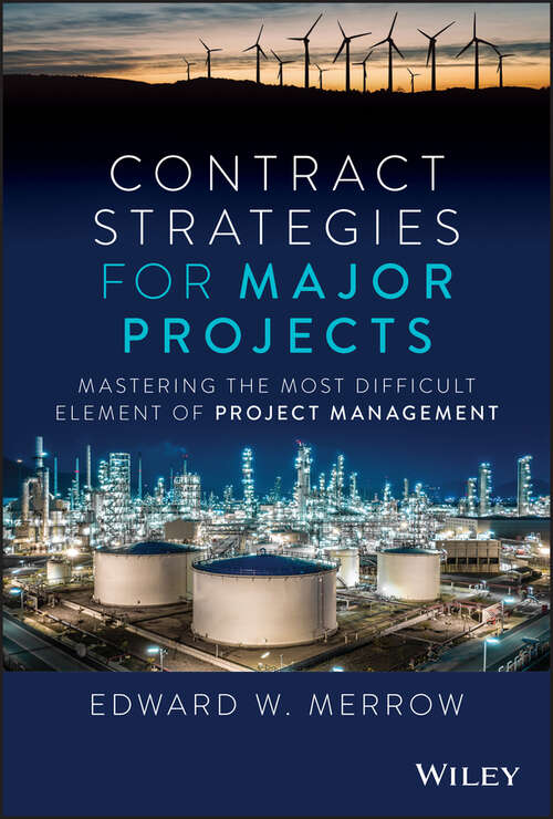 Book cover of Contract Strategies for Major Projects: Mastering the Most Difficult Element of Project Management