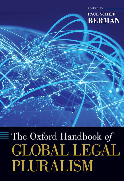 Book cover of The Oxford Handbook of Global Legal Pluralism (Oxford Handbooks)