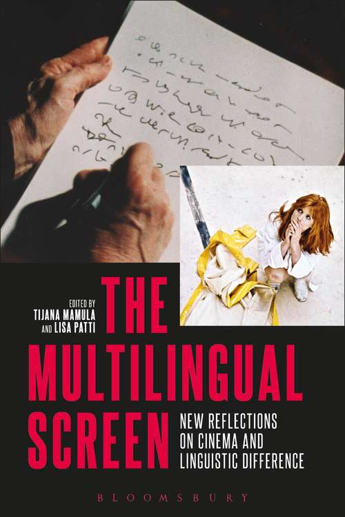 Book cover of The Multilingual Screen: New Reflections on Cinema and Linguistic Difference