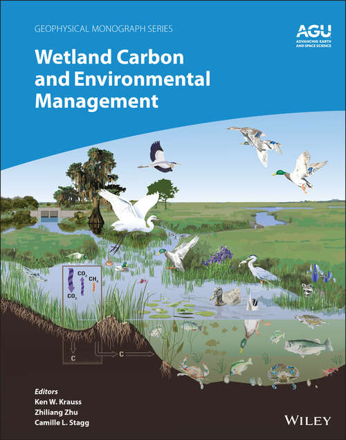 Book cover of Wetland Carbon and Environmental Management (Geophysical Monograph Series)