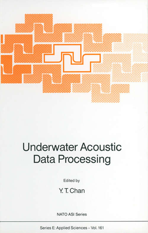 Book cover of Underwater Acoustic Data Processing (1989) (NATO Science Series E: #161)