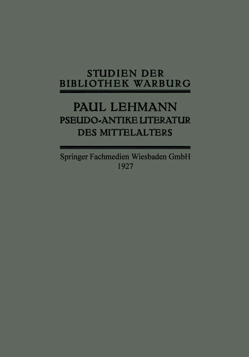 Book cover of Pseudo-Antike Literatur des Mittelalters (1927) (Studien der Bibliothek Warburg)