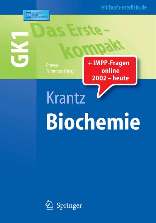 Book cover of Das Erste - kompakt: Biochemie - GK1 (2007) (Springer-Lehrbuch)