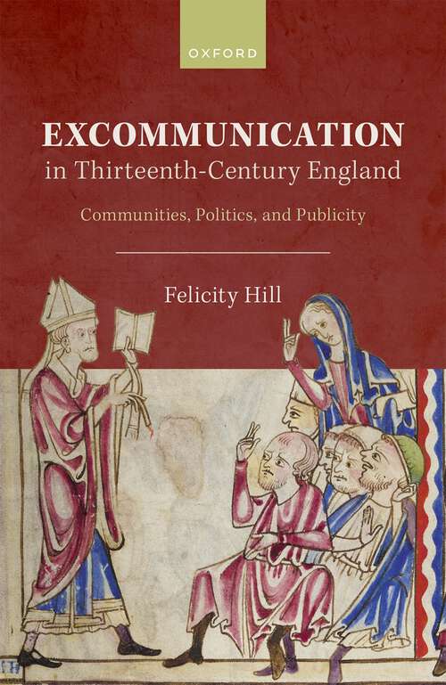 Book cover of Excommunication in Thirteenth-Century England: Communities, Politics, and Publicity