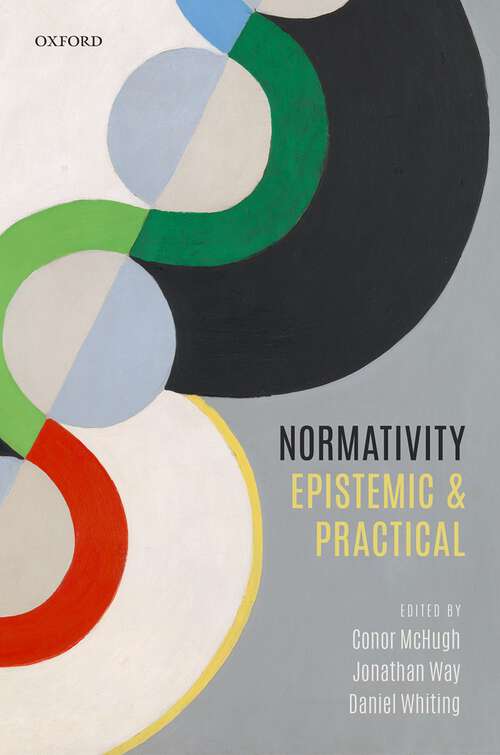 Book cover of Normativity: Epistemic and Practical