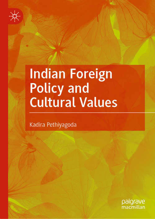 Book cover of Indian Foreign Policy and Cultural Values (1st ed. 2021)