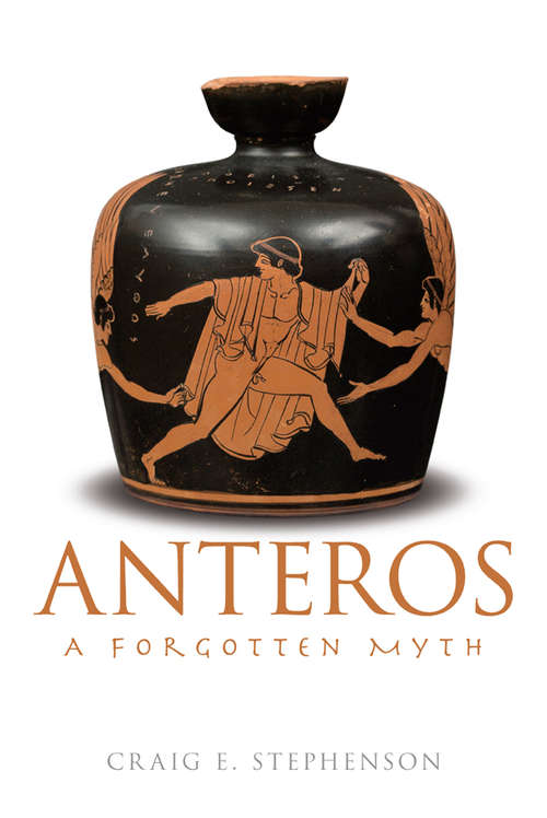 Book cover of Anteros: A Forgotten Myth