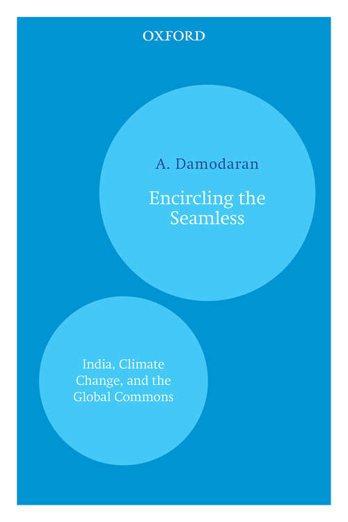 Book cover of Encircling the Seamless: India, Climate Change, and the Global Commons