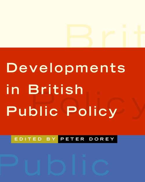 Book cover of Developments in British Public Policy (PDF)