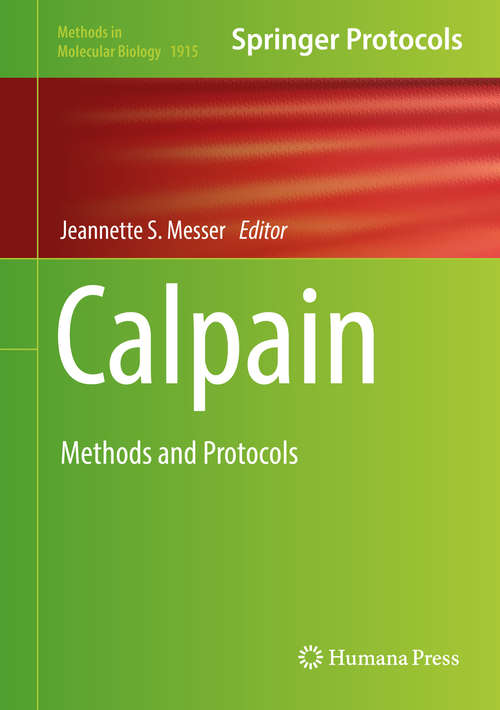 Book cover of Calpain: Methods and Protocols (1st ed. 2019) (Methods in Molecular Biology #1915)